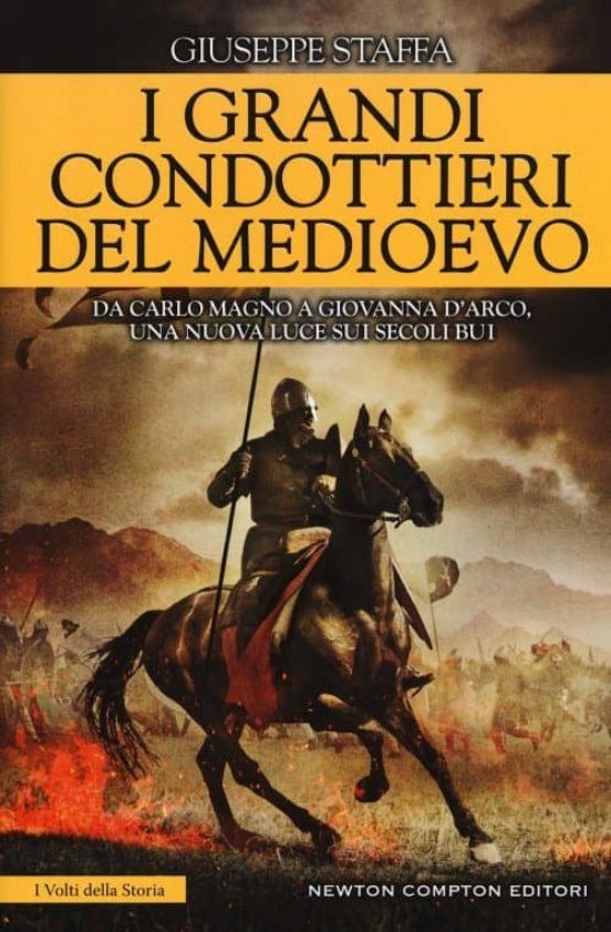 I Grandi Condottieri Del Medioevo