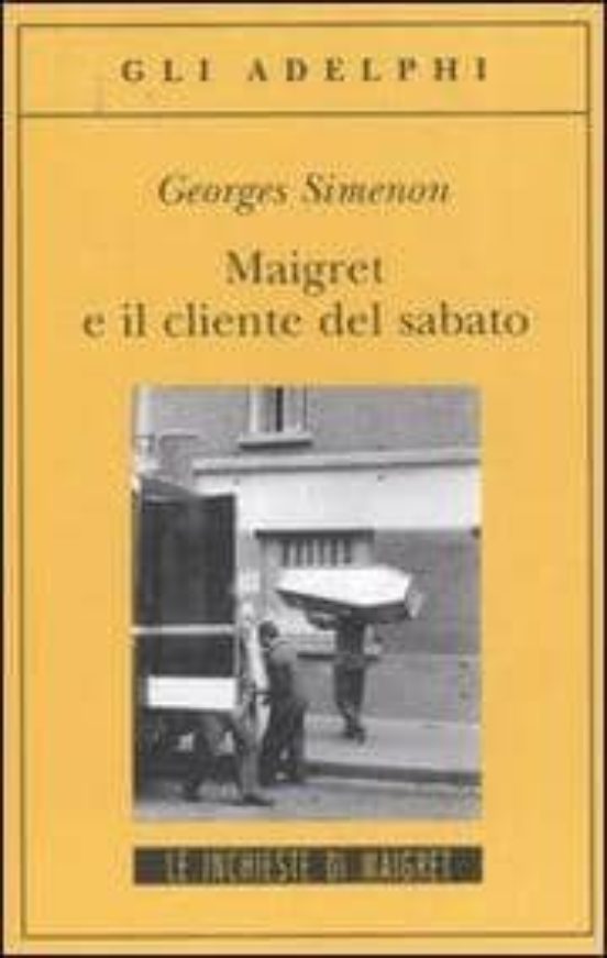 Maigret E Il Cliente Del Sabato
