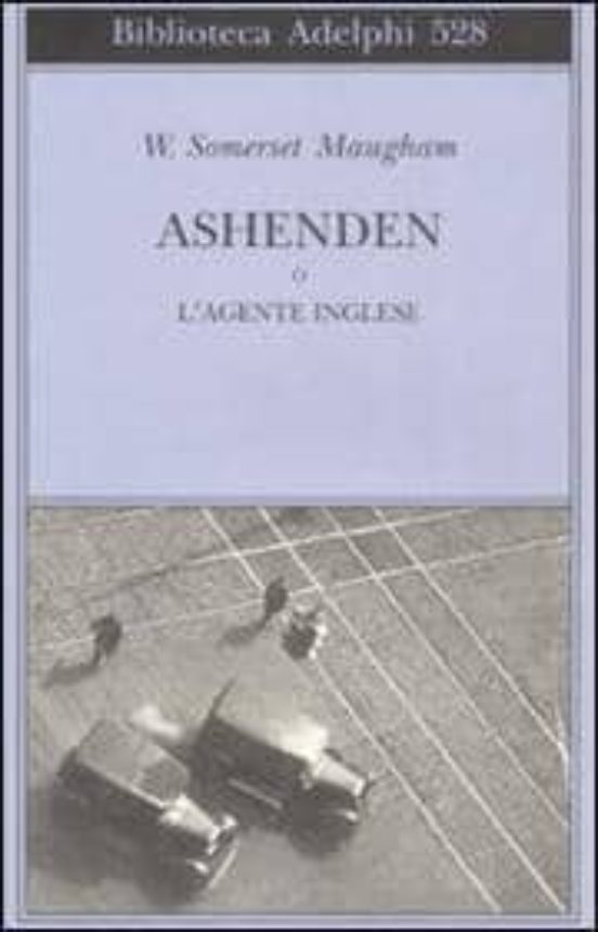 Ashenden o L Agente Inglese