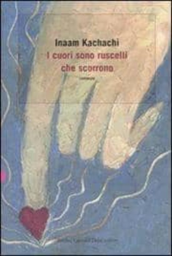 I Cuori Sono Ruscelli Che Scorrono