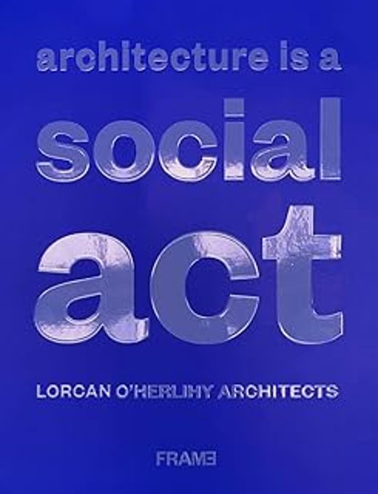 Architecture Is A Social Act
