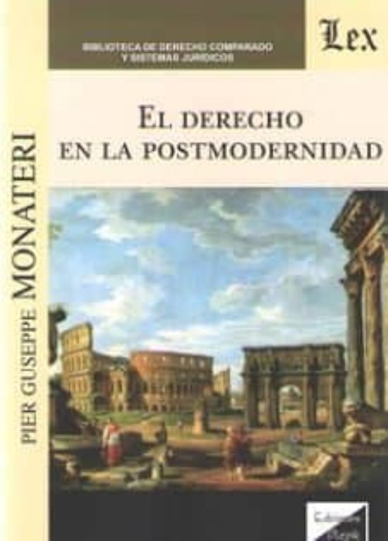 El Derecho En La Postmodernidad