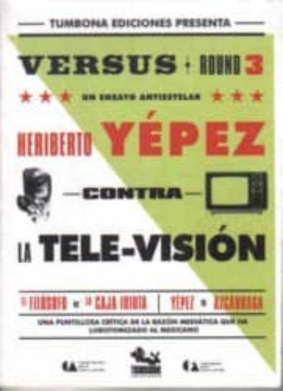 Contra La Tele-vision: Un Ensayo Antiestelar