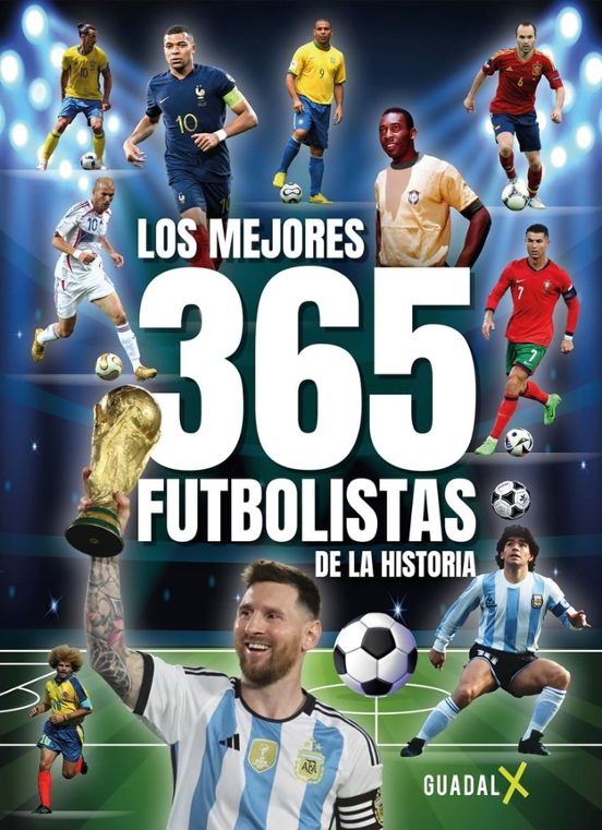 Los Mejores 365 Futbolistas de la Historia