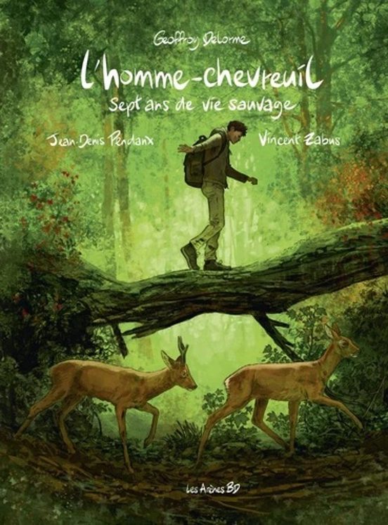 L Homme-chevreuil: Sept Ans De Vie Sauvage