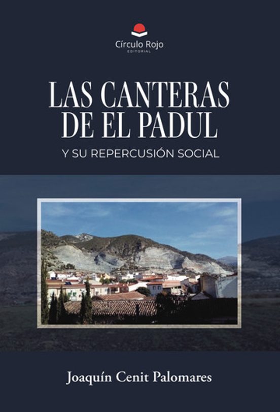 Las Canteras de el Padul y Su Repercusión Social