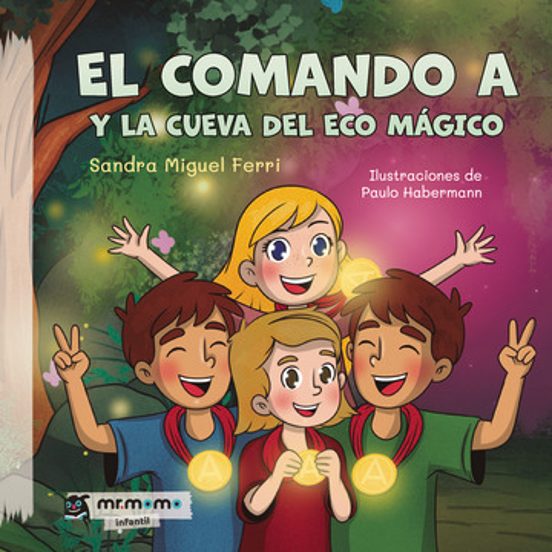 El Comando a y la Cueva del Eco Mágico