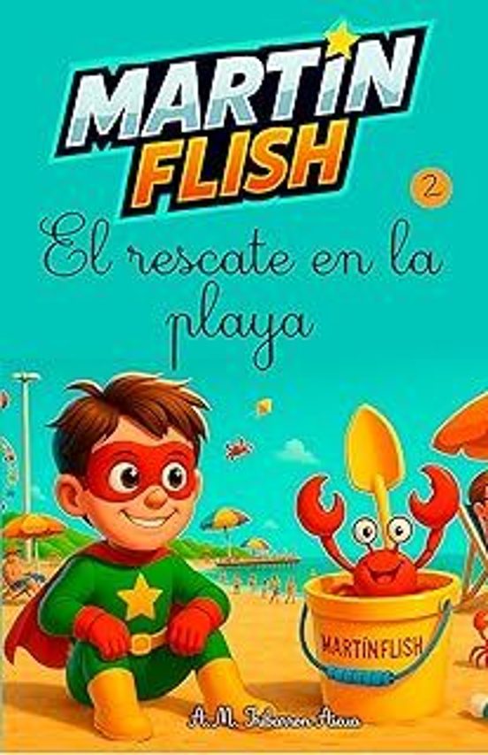 Martín Flish 2. El Rescate en la Playa