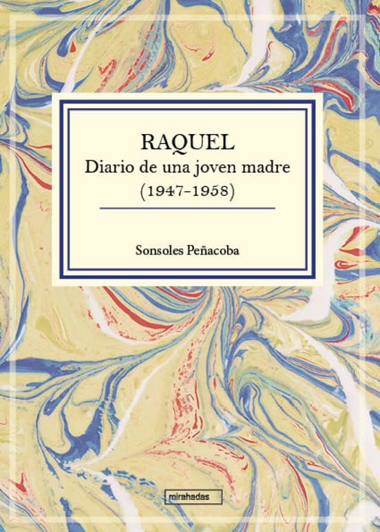 Raquel. Diario de una joven madre