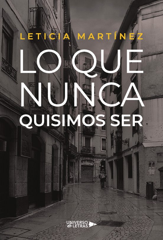Lo que nunca quisimos ser