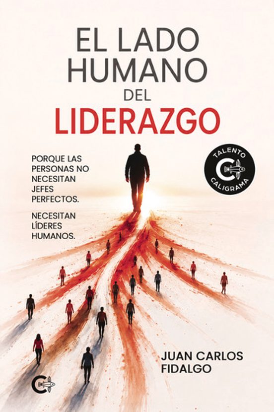 El Lado Humano del Liderazgo