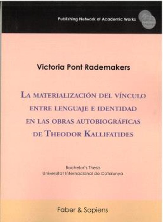 La Materialización Del Vínculo Entre Lenguaje E Identidad En Las Obras Autobiográficas De Theodor Kallifatides