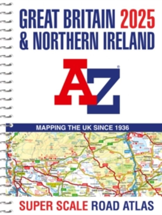Great Britain A-z Super Scale Road Atlas 2025