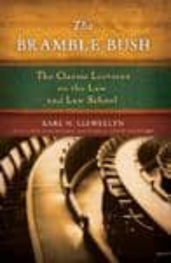 The Bramble Bush: The Classic Lectures To Law And Law Schools