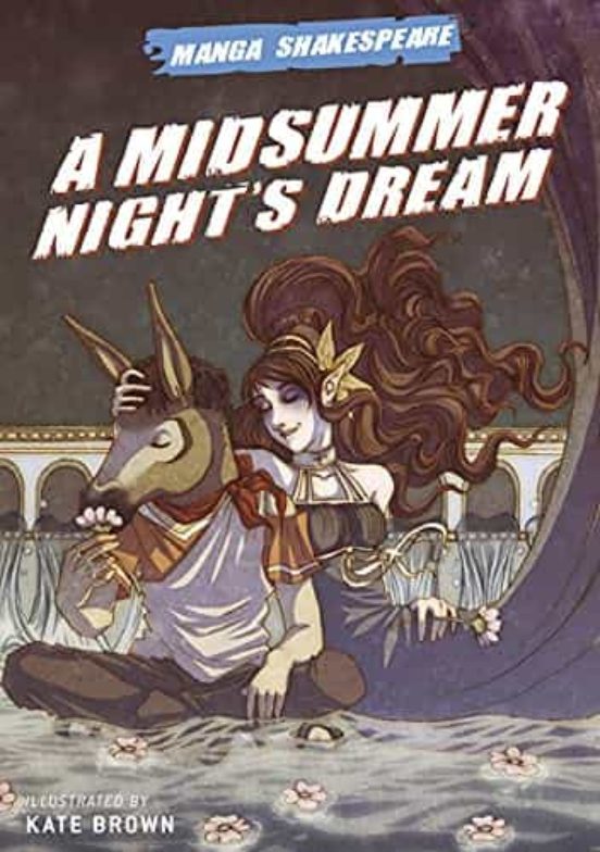 Manga Shakespeare: A Midsummer Night S Dream