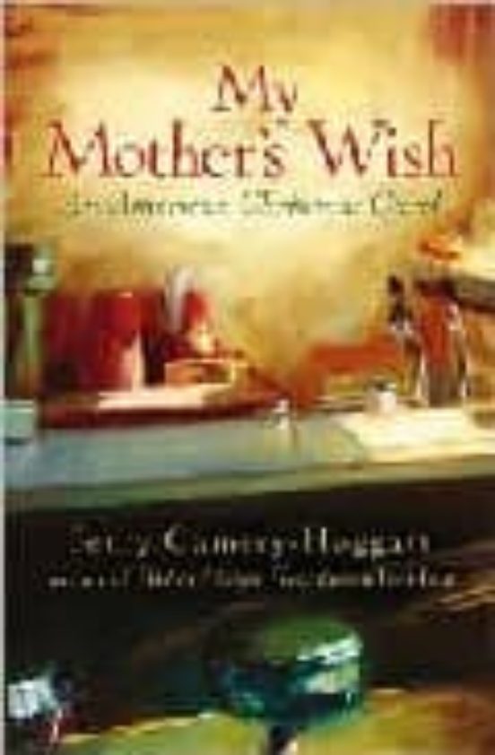 My Mother S Wish