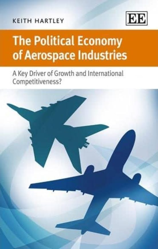 The Political Economy Of Aerospace Industries: A Key Driver Of Growth