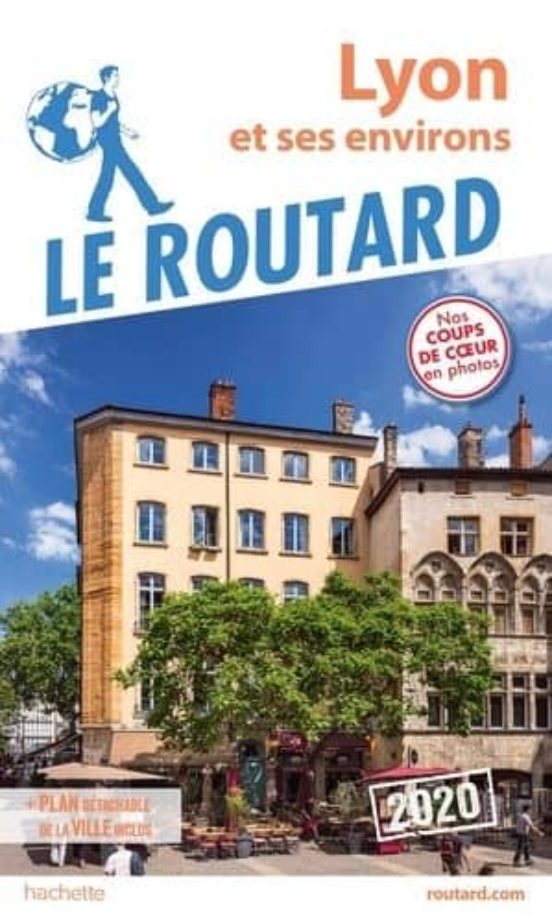 Guide Du Routard Lyon Et Ses Environs 2020