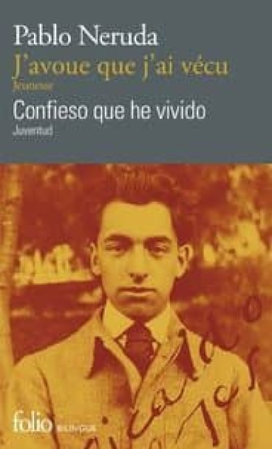 J Avoue Que J Ai Vecu/ Confieso Que He Vivido