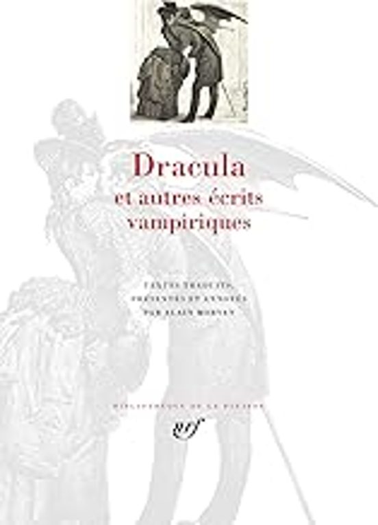 Dracula: Et Autres Écrits Vampiriques