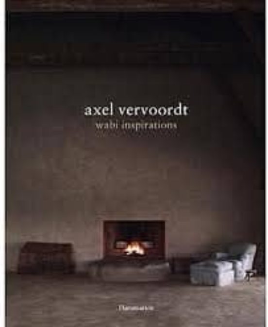 Axel Vervoordt: Wabi Inspirations