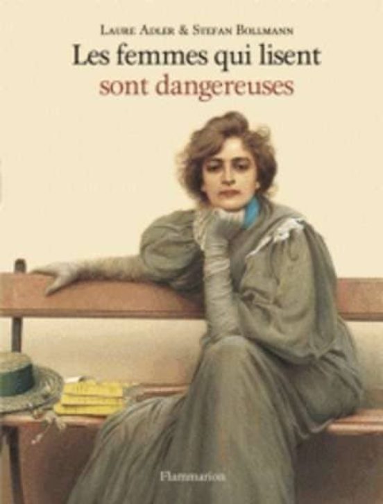 Les Femmes Qui Lisent Sont Dangereuses