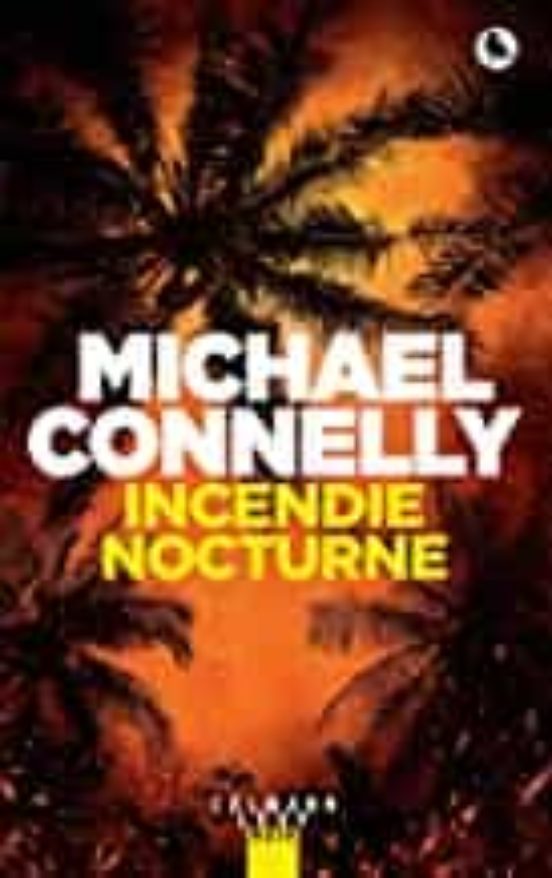 Incendie Nocturne: Renée Ballard et Harry Bosch À L Épreuve du Feu