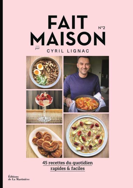 Fait Maison : 45 Recettes Du Quotidien Rapides & Faciles . Volume 2