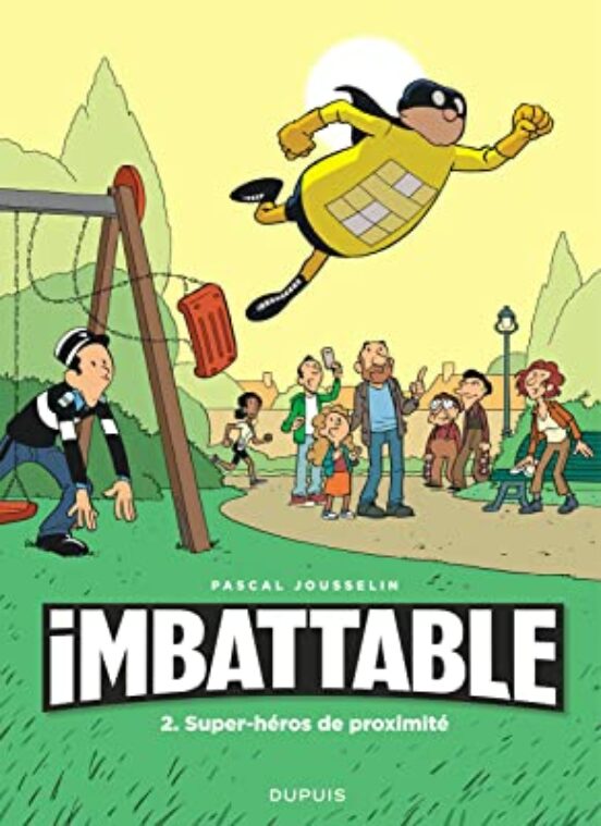 Imbattable. Vol. 2. Super-héros De Proximité