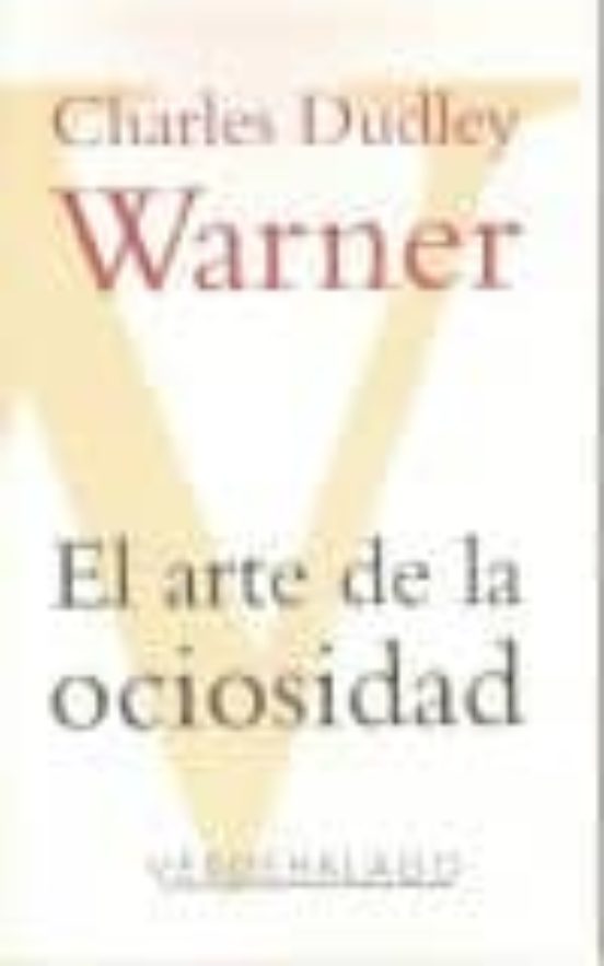 El Arte De La Ociosidad