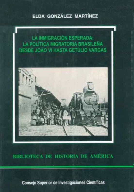 La Inmigracion Esperada: La Politica Migratoria Brasileña Desde J Oa V