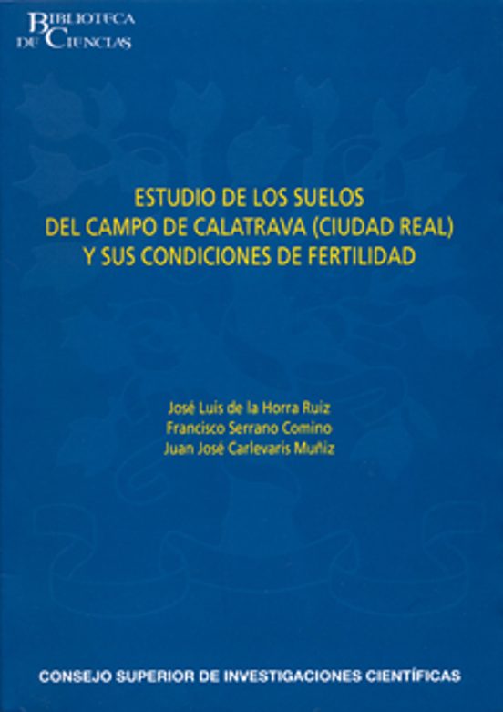 Estudio De Los Suelos Del Campo De Calatrava Y Sus Condiciones De Fertilidad