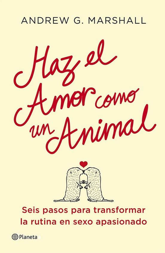 Haz El Amor Como Un Animal