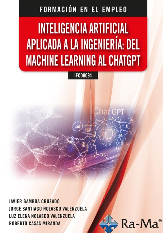 Ifcd0094. Inteligencía Artificial Aplicada A La Ingeniería: Del Machin