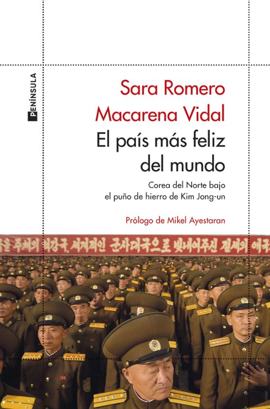 El Pais Mas Feliz Del Mundo: Corea Del Norte Bajo El Puño De Hierro D