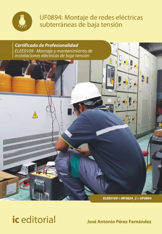 Uf0894 Montaje De Redes Eléctricas Subterráneas De Baja Tensi