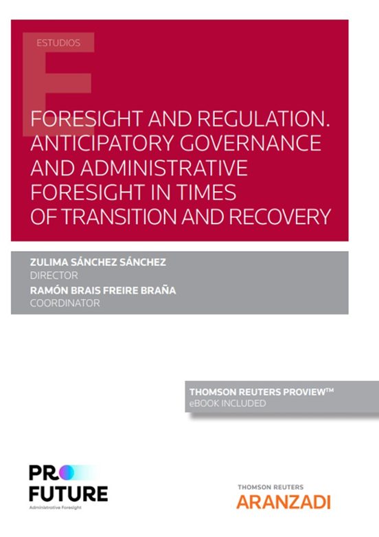 Foresight And Regulation.anticipatory Governance And Administrative Fo