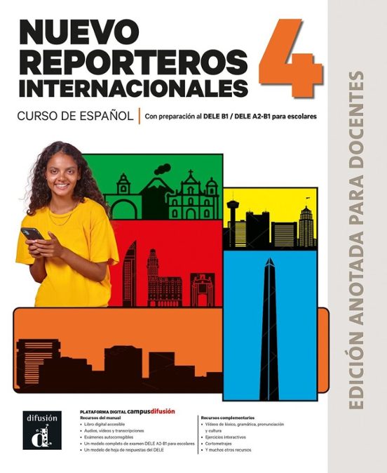 NUEVO REPORTEROS INTERNACIONALES 4 - Edición anotada para docentes