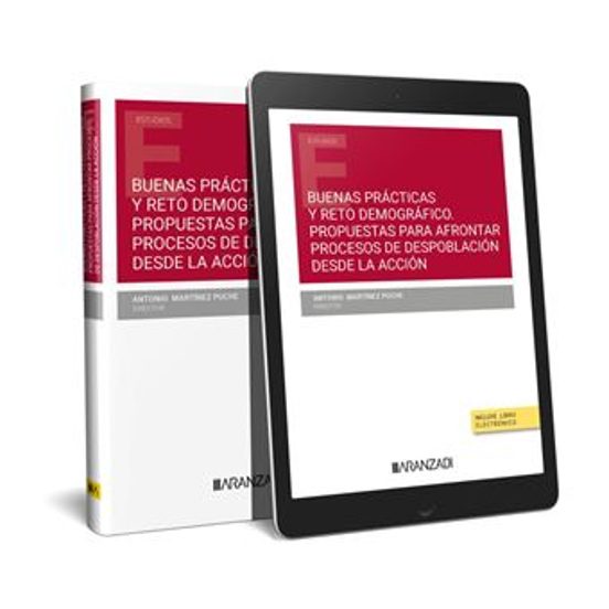 Buenas Prácticas Y Reto Demográfico. Propuestas Para Afrontar Procesos De Despoblación Desde La Acción