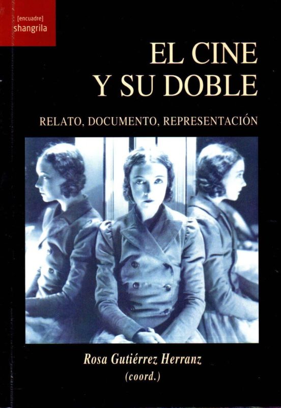 El Cine Y Su Doble: Relato Documento Representacion