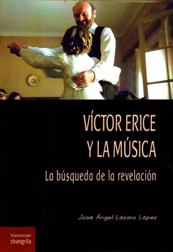 Victor Erice Y La Música. La Búsqueda De La Revelación