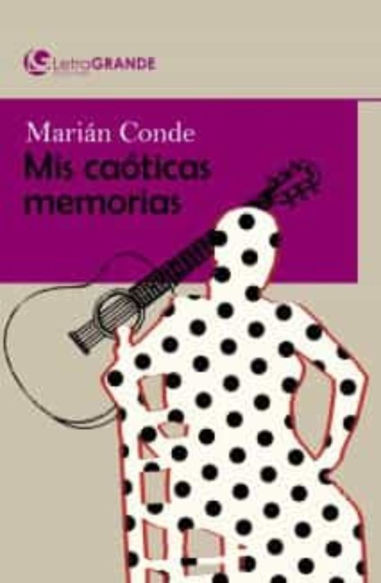 Marian Conde: Mis Caoticas Memorias