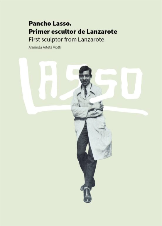 Pancho Lasso. Primer escultor de Lanzarote