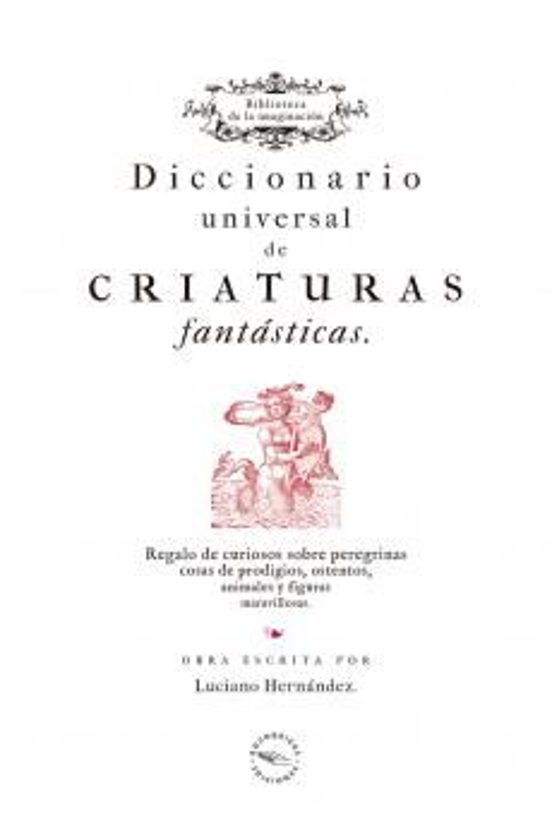 Diccionario Universal De Criaturas Fantásticas