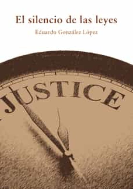 El Silencio De Las Leyes