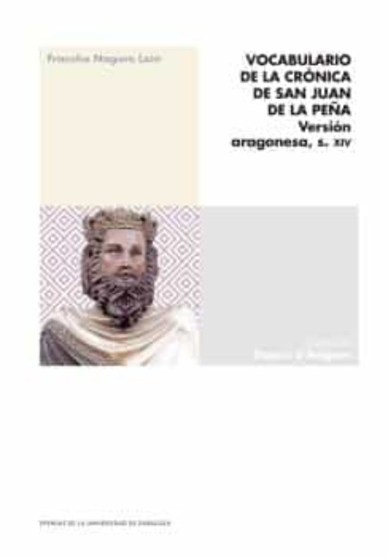 Vocabulario De La Cronica De San Juan De La Peña: Version Aragonesa S