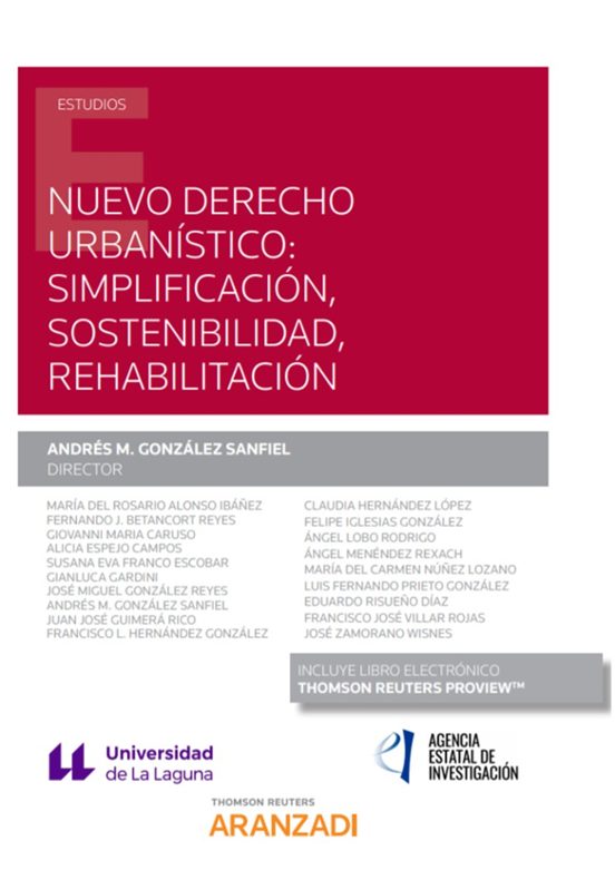 Nuevo Derecho Urbanístico: Dimplificación Sostenibilidad Rehabi Litaci