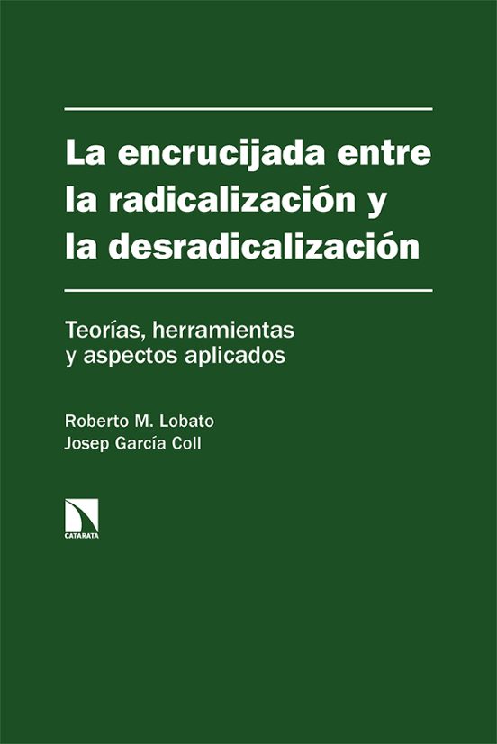 La Encrucijada Entre Radicalizacion Y La Desradicalizacion