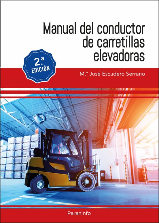 Manual Del Conductor De Carretillas Elevadoras 2.ª Edición
