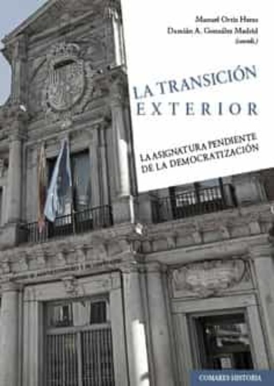 Transicion Exterior. La Asignatura Pendiente De La Democratizacion